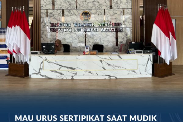 Mau Urus Sertipikat saat Mudik Lebaran? Tiga Kantah di Sulsel Ini Siap Layani Masyarakat