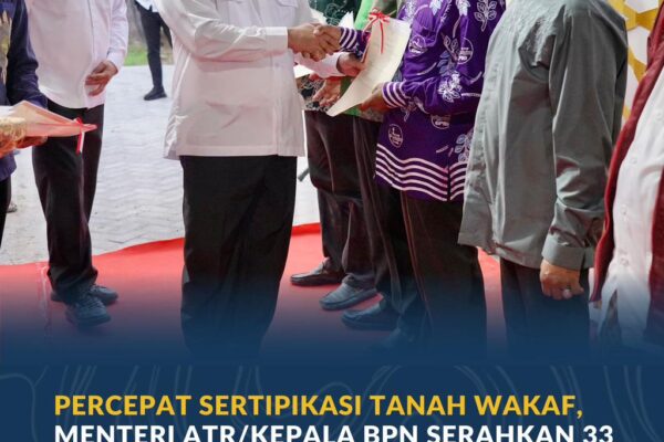 Percepat Sertipikasi Tanah Wakaf, Menteri ATR/Kepala BPN Serahkan 33 Sertipikat untuk Rumah Ibadah di Sulawesi Tengah