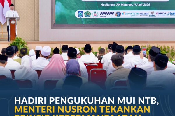 Hadiri Pengukuhan MUI NTB, Menteri Nusron Tekankan Prinsip Kebermanfaatan dalam Pengabdian