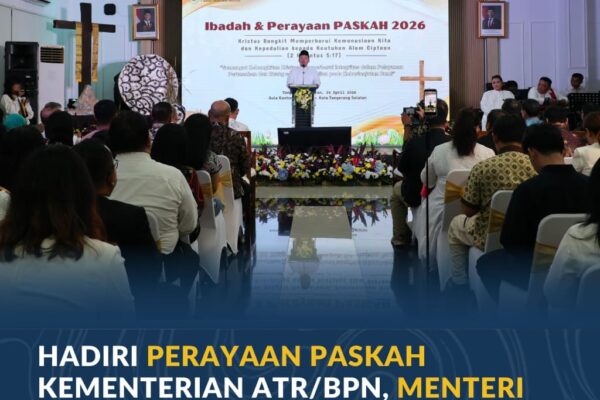 Hadiri Perayaan Paskah Kementerian ATR/BPN, Menteri Nusron: Paskah Membangun Semangat Kebangkitan Bangsa