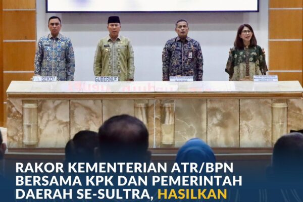 Rakor Kementerian ATR/BPN Bersama KPK dan Pemerintah Daerah se-Sultra, Hasilkan Komitmen Pencegahan Korupsi dan Peningkatan Ekonomi Daerah