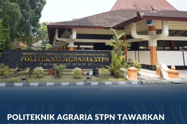 Politeknik Agraria STPN Tawarkan Program Studi Khusus di Bidang Agraria, Pertanahan, dan Tata Ruang