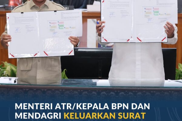 Menteri ATR/Kepala BPN dan Mendagri Keluarkan Surat Edaran, Integrasikan LP2B ke Dalam RTRW dan RDTR
