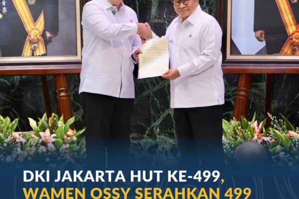 DKI Jakarta HUT ke-499, Wamen Ossy Serahkan 499 Sertipikat ke Gubernur Pramono Anung