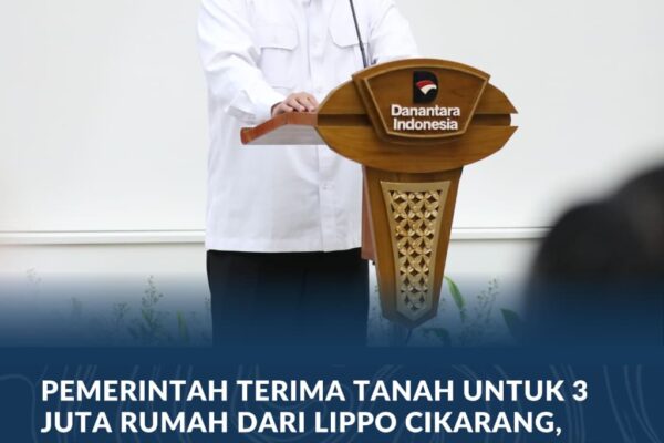 Pemerintah Terima Tanah untuk 3 Juta Rumah dari Lippo Cikarang, Menteri Nusron Komitmen Percepat Proses Hibah