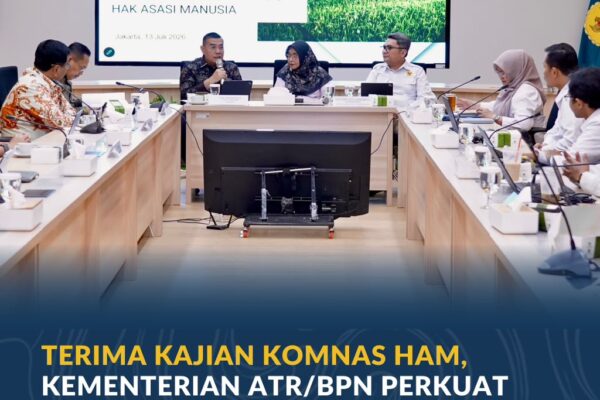 Terima Kajian Komnas HAM, Kementerian ATR/BPN Perkuat Penanganan Konflik Agraria Berbasis HAM
