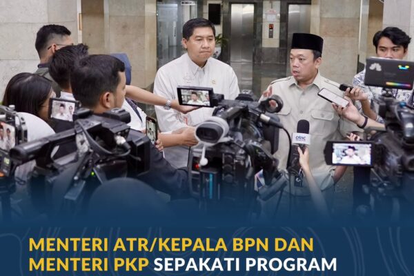 Menteri ATR/Kepala BPN dan Menteri PKP Sepakati Program Sertipikasi Gratis bagi Masyarakat Berpenghasilan Rendah