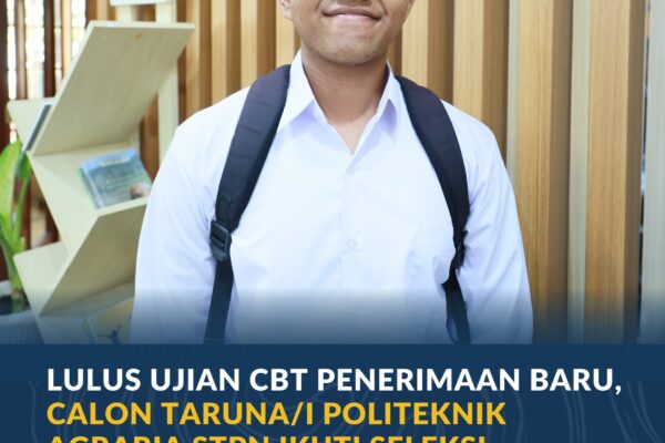 Lulus Ujian CBT Penerimaan Baru, Calon Taruna/i Politeknik Agraria STPN Ikuti Seleksi Lanjutan
