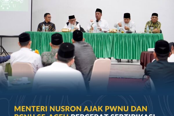 Menteri Nusron Ajak PWNU dan PCNU Se-Aceh Percepat Sertipikasi Tanah Wakaf