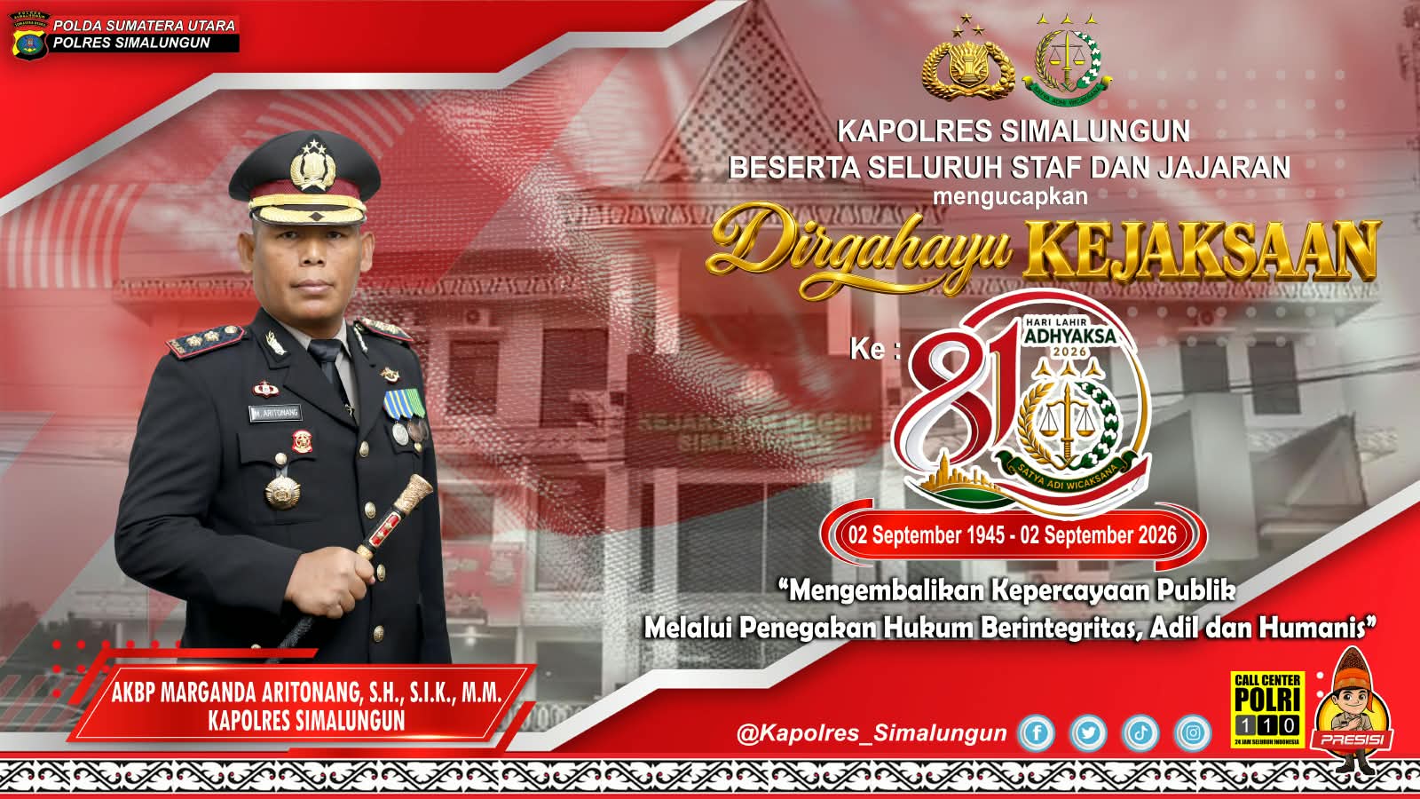 Saling Menguatkan! Kapolres Simalungun Sapa Kejaksaan di HUT ke-81: “Mari Kita Wujudkan Indonesia Berkeadilan”