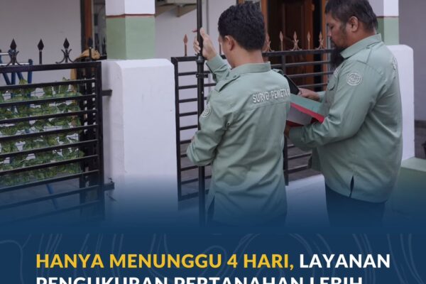 Hanya Menunggu 4 Hari, Layanan Pengukuran Pertanahan Lebih Terukur, Teratur, dan Pasti